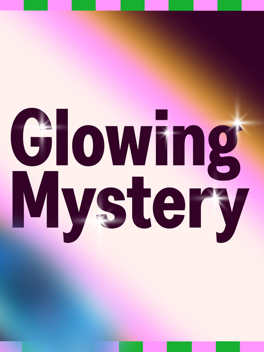 Glowing Mystery